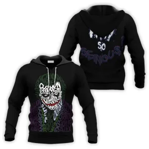 The Clown Prince Of Crime Why So Serious Hoodie & Zip Hoodie